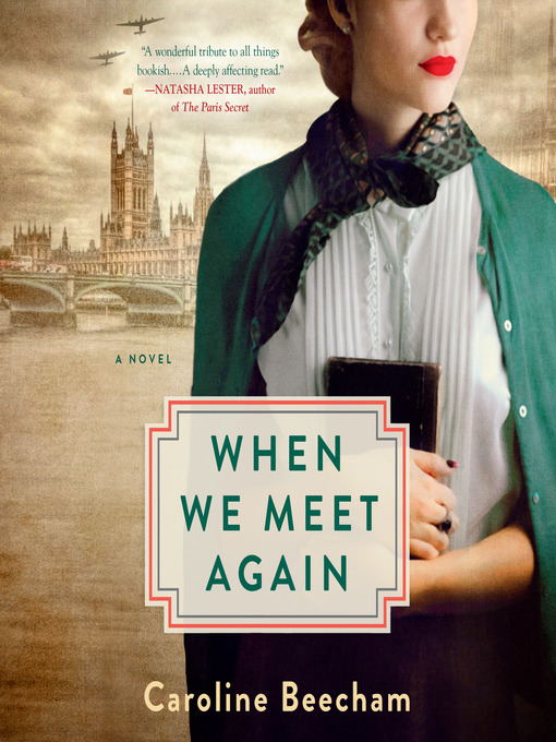 Title details for When We Meet Again by Caroline Beecham - Available